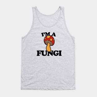 I'm a fungi Tank Top